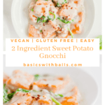 easy 2 ingredient vegan and gluten free sweet potato gnocchi recipe