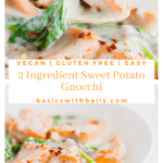 best ever sweet potato gnocchi recipe thats vegan and gluten free