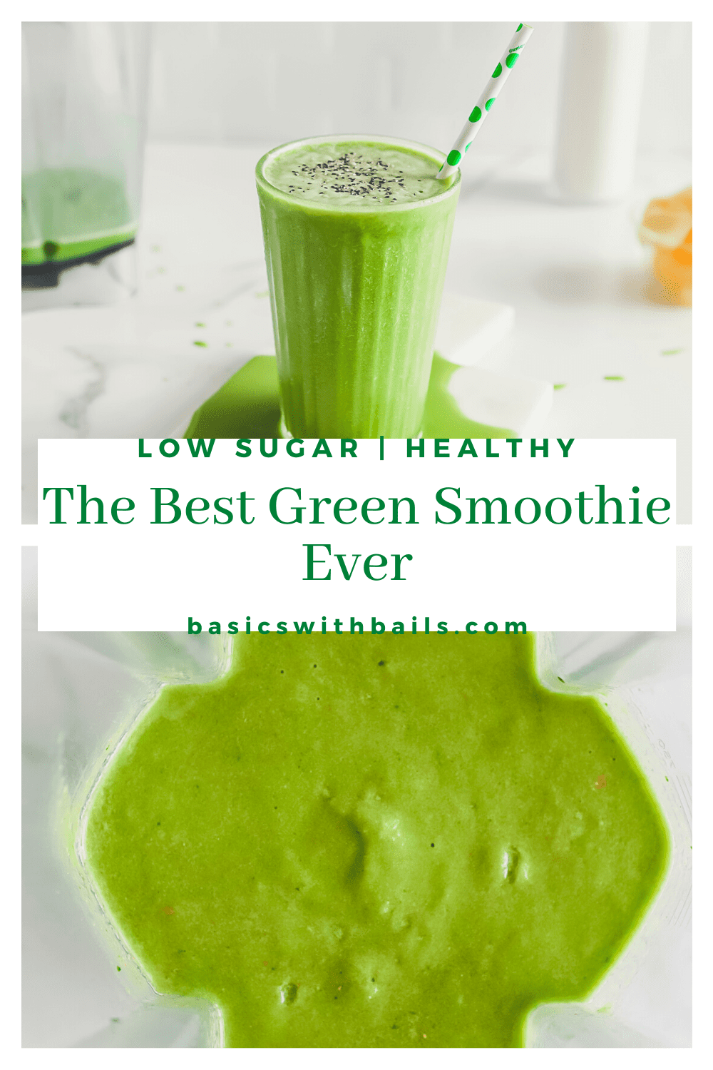The Best Green Smoothie – Basics with Bails
